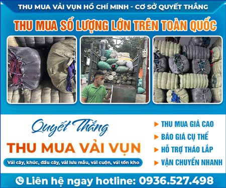 THU MUA VảI VụN Hồ CHÍ MINH - Cơ Sở QUYếT THắNG