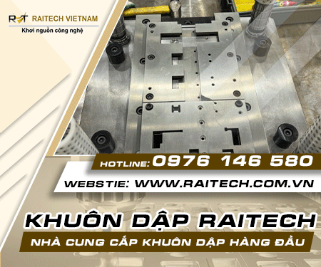 Khuôn Mẫu Raitech - Công Ty Cổ Phần Raitech Việt Nam