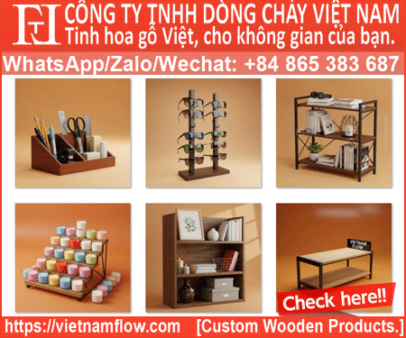 CÔNG TY TNHH DÒNG CHảY VIệT NAM - Đồ Gỗ NộI THấT