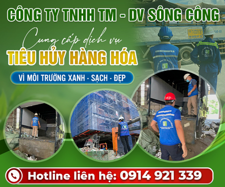 CÔNG TY TNHH THươNG MạI - DịCH Vụ SÔNG CÔNG - TIÊU HủY HÀNG HÓA